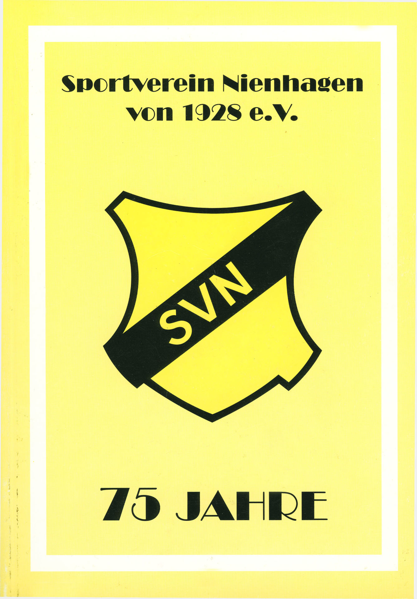 75 Jahre SV Nienhagen von 1928 e.V.
